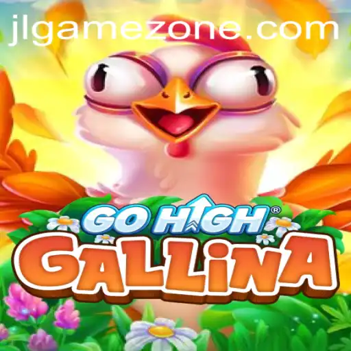 Discover GoHighGallina: The Ultimate Gaming Experience in GameZone