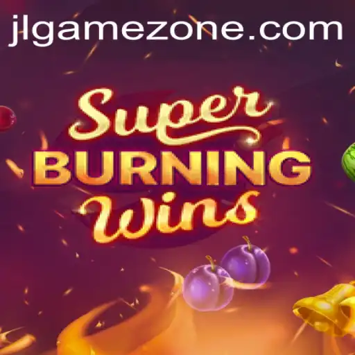 Discover the Excitement of SuperBurningWins