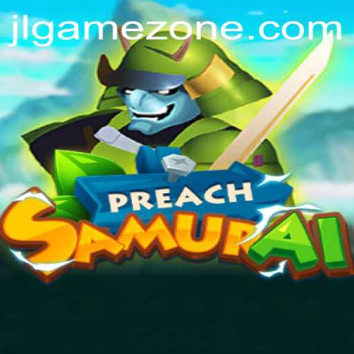 The World of PreachSamurai